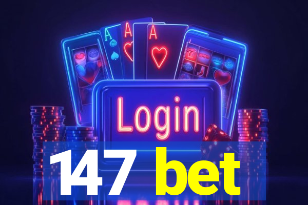147 bet